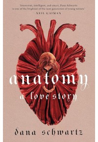 ANATOMY - A LOVE STORY - THE ANATOMY DUOLOGY No.1 978-0-349-43337-0 9780349433370