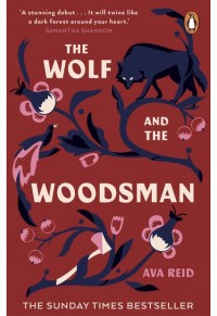 THE WOLF AND THE WOODSMAN 978-1-529-10075-4 9781529100754