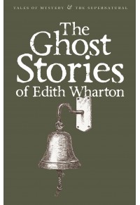 THE GHOST STORIES OF EDITH WHARTON 978-1-84022-164-0 9781840221640