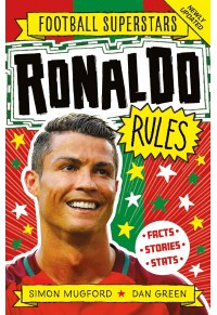 RONALDO RULES - FOOTBALL SUPERSTARS 978-1-78312-922-5 9781783129225