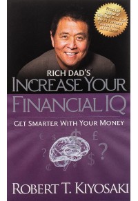 INCREASE YOUR FINANCIAL IQ - GET SMARTER WITH YOUR MONEY 978-1-61268-066-8 9781612680668