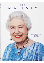 HER MAJESTY - A PHOTOGRAPHIC HISTORY 1921-2022