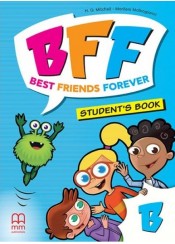 BFF - BEST FRIENDS FOREVER JUNIOR B STUDENT'S BOOK
