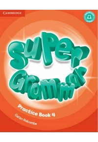 SUPER MINDS 4 SUPER GRAMMAR BOOK 978-1-316-63148-5 9781316631485