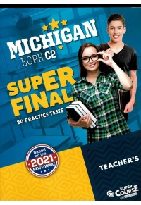 SUPER FINAL MICHIGAN ECPE C2 20 PRACTICE TESTS TEACHER`S NEW FORMAT 978-618-5550-54-7 9786185550547