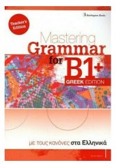 MASTERING GRAMMAR FOR B1+ GREEK EDITION - TEACHER'S EDITION