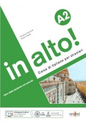 IN ALTO! A2 - CORSO DI ITALIANO PER STRANIERI + AUDIO ONLINE + VIDEOGRAMMATICA ONLINE