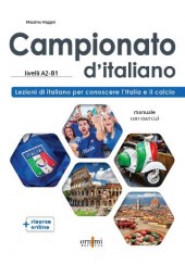 COMPIONATO D'ITALIANO LIVELLI A2-B2 - MANUALE CON ESERCIZI + RISORSE ONLINE