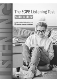 THE ECPE LISTENING TEST - SKILLS BUILDER TEACHER' S BOOK 978-960-492-154-6 9789604921546