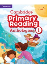 CAMBRIDGE PRIMARY READING ANTHOLOGIES 1 SB (+ ONLINE AUDIO) 978-1-108-86098-7 9781108860987