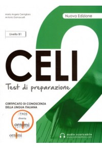 CELI 2 - TEST DI PREPARAZIONE LIVELLO B1 (+AUDIO CD ONLINE) 978-618-84586-0-4 9786188458604