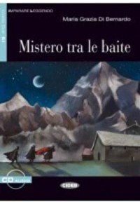 MISTERO TRA LE BAITE (+ AUDIO CD) LIVELLO A2 978-88-530-1347-7 9788853013477