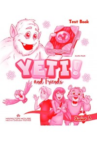 YETI AND FRIENDS JUNIOR A TEST 978-9925-31-489-8 9789925314898