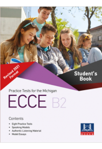 PRACTICE TESTS FOR THE MICHIGAN ECCE B2 REVISED 2021 FORMAT SB 978-618-5407-34-6 9786185407346