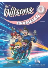 THE WILSONS 1 GRAMMAR GREEK EDITION