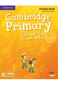 CAMBRIDGE PRIMARY PATH FOUNDATION ACTIVITY BOOK ( + PRACTICE EXTRA ) 978-1-108-62792-4 9781108627924