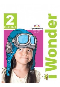 IWONDER 2 PUPIL'S BOOK (+ IEBOOK) 978-1-4715-7021-6 9781471570216