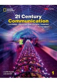 21ST CENTURY COMMUNICATION1 STUDENT'S BOOK (+SPARK) : LISTENING, SPEAKING, AND CRITICAL THINKING 978-0-357-85597-3 9780357855973
