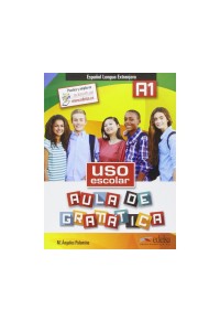 USO ESCOLAR AULA DE GRAMATICA A1 978-84-9081-203-7 9788490812037