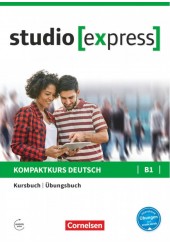 STUDIO EXPRESS B1 - KOMPAKTKURS DEUTSCH - KURSBUCH - UBUNGSBUCH (MIT AUDIOS ONLINE)