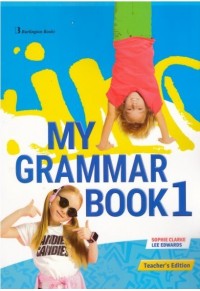 MY GRAMMAR BOOK 1 - TEACHER'S EDITION 978-9925-30-544-5 9789925305445