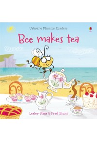 BEE MAKES TEA - USBORNE PHONICS READERS 978-1-4095-5050-1 9781409550501