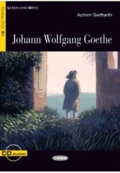 JOHAN WOLFGANG GOETHE - LESEN UND UBEN B1 (+CD)