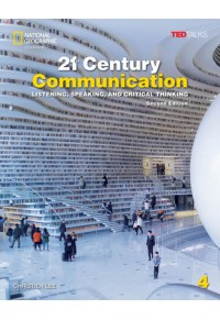21st CENTURY COMMUNICATION - LISTENING, SPEAKING AND CRITICAL THINKING 978-0-357-85600-0 9780357856000