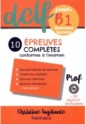 DELF JUNIOR B1 NOUVEAU FORMATS 10 EPREUVES COMPLETES PROF