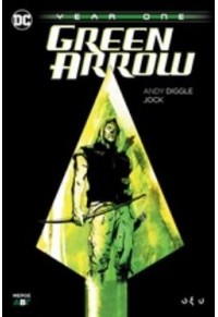 GREEN ARROW: YEAR ONE Β΄ 978-960-436-671-2 9789604366712